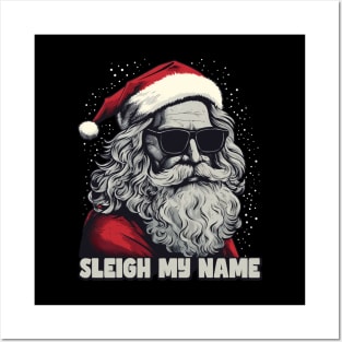 Sleigh My Name Santa with Sunglasses Cool Posters and Art